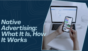This image explains Native Advertising in digital marketing. It shows a person using a smartphone and laptop, representing online content and social media platforms. Native advertising is a type of advertisement that blends naturally with website or app content, making it look less like a traditional ad. The image highlights how businesses use modern digital platforms to engage users through smooth and user-friendly advertising.